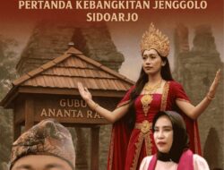 OPINI: Peresmian Tetenger Gubug Praja Ananta Raya Oleh Wakil Bupati Sidoarjo, Munculnya Sosok Dewi Kilisuci Pertanda Bangkitnya Jenggolo–Sidoarjo